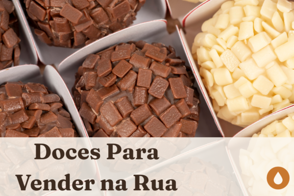 Doces variados para vender na rua - brigadeiros gourmet